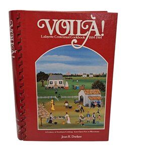 Voilà! Lafayette Centennial Cookbook 1884-1984 By Jean K Durkee Spiral-Bound